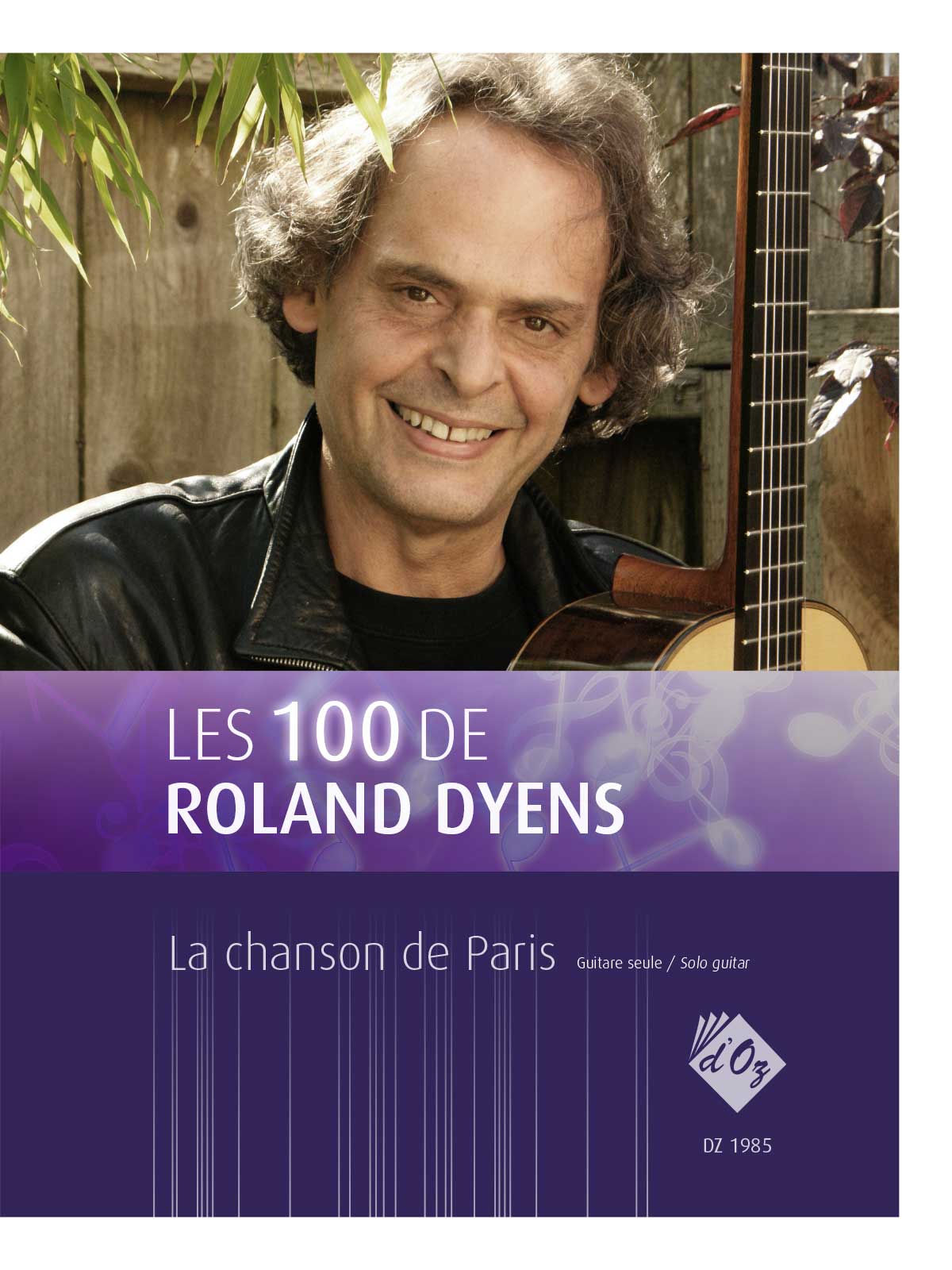 Les 100 De Roland Dyens - La Chanson De Paris (DYENS ROLAND)
