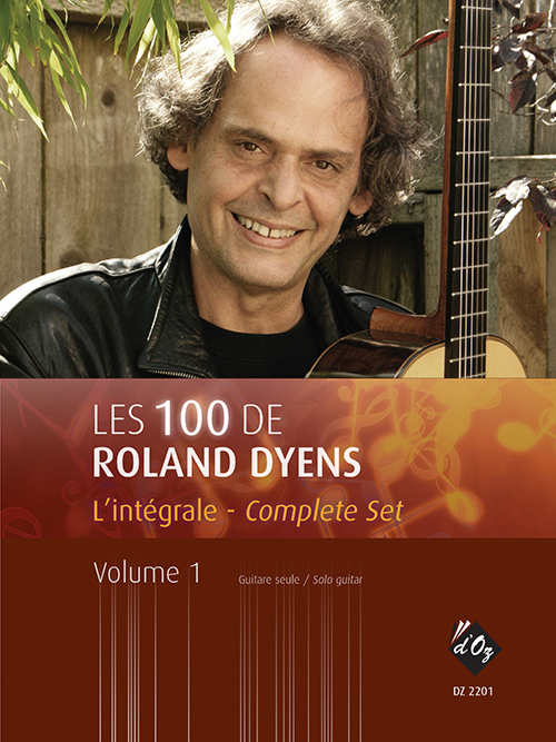 Les 100 De Roland Dyens - LIntégrale, Vol.1 (DYENS ROLAND)