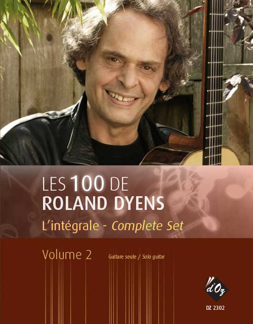 Les 100 De Roland Dyens - LIntégrale, Vol.2 (DYENS ROLAND)