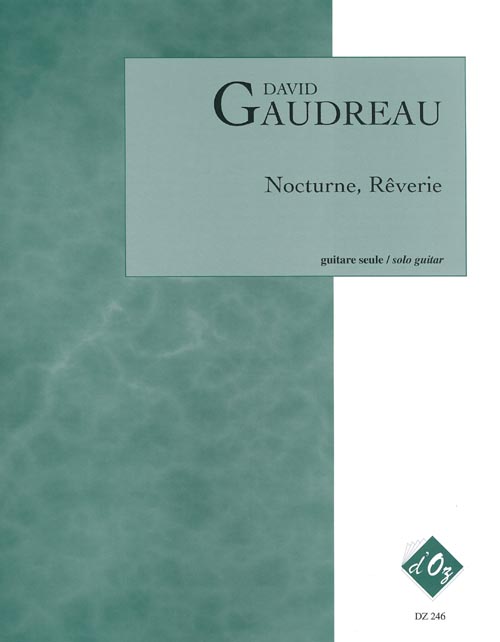 Nocturne, Rêverie (GAUDREAU DAVID)