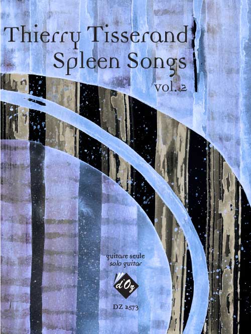 Spleen Songs, Vol.2 (TISSERAND THIERRY)