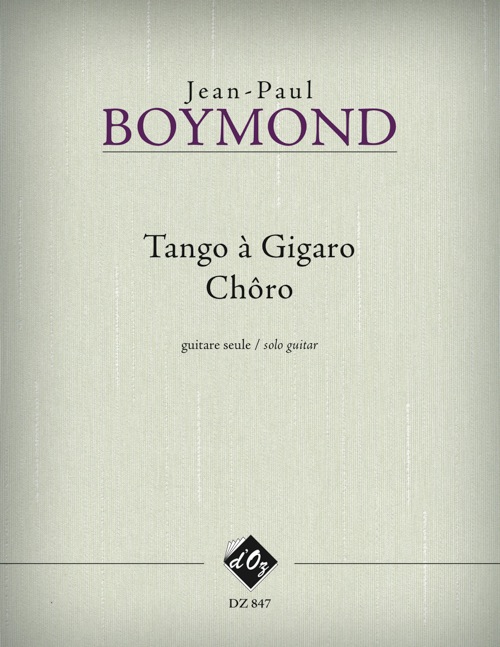 Tango A Gigaro, Chôro (BOYMOND JEAN-PAUL)