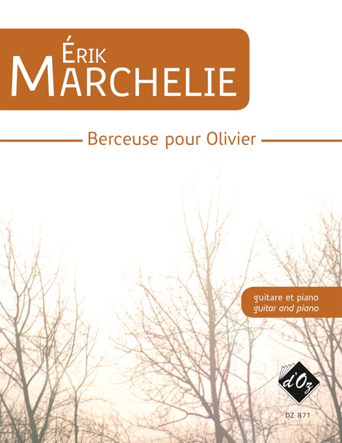 Berceuse Pour Olivier (MARCHELIE ERIK)