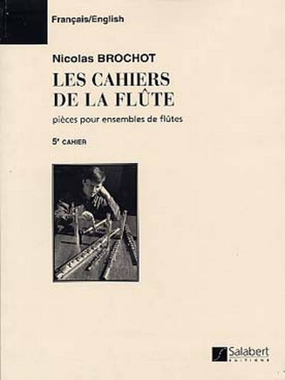 Les Cahiers De La Flûte 5ème Cahier (BROCHOT NICOLAS)