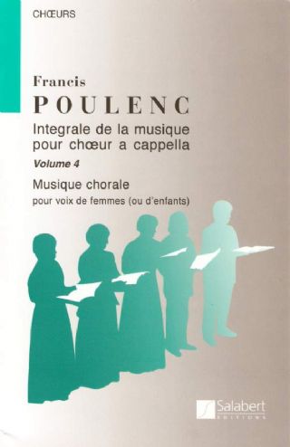 Integrale De La Musique Pour Choeur A Cappella Vol.4 (POULENC FRANCIS)