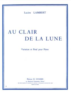 Au Clair De La Lune (LAMBERT L)