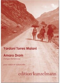 Amaro Drom (Tangos Flamencos) (TORRES MAIANI YARDANI)
