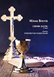 Missa Brevis for Choir (SATB) with accompaniment (STEENHUYSE-VANDEVELDE CHRISTA)