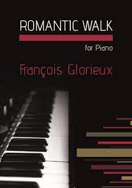 Romantic Walk for Piano Solo (GLORIEUX FRANCOIS)
