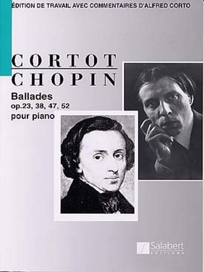Ballades (Fr) (Cortot) Op. 23-38-47-52 Piano
