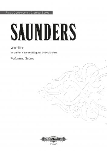 vermilion for Clarinet in Bb, Electric Guitar and Cello (SAUNDERS REBECCA)