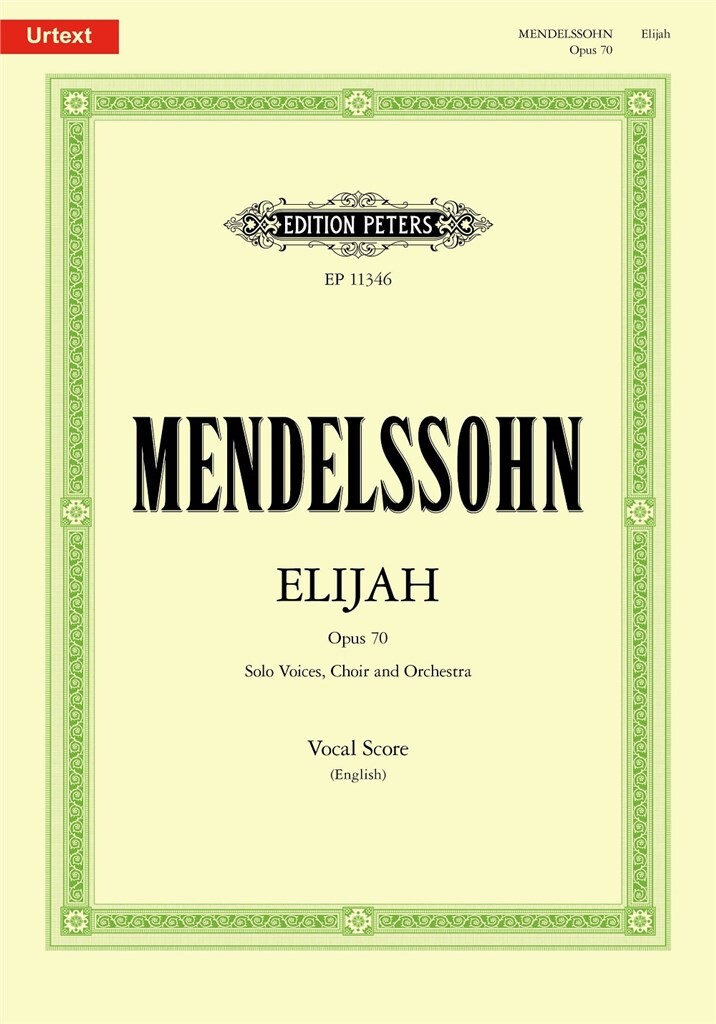 Elijah (Elias) Opus 70 (MENDELSSOHN-BARTHOLDY FELIX)