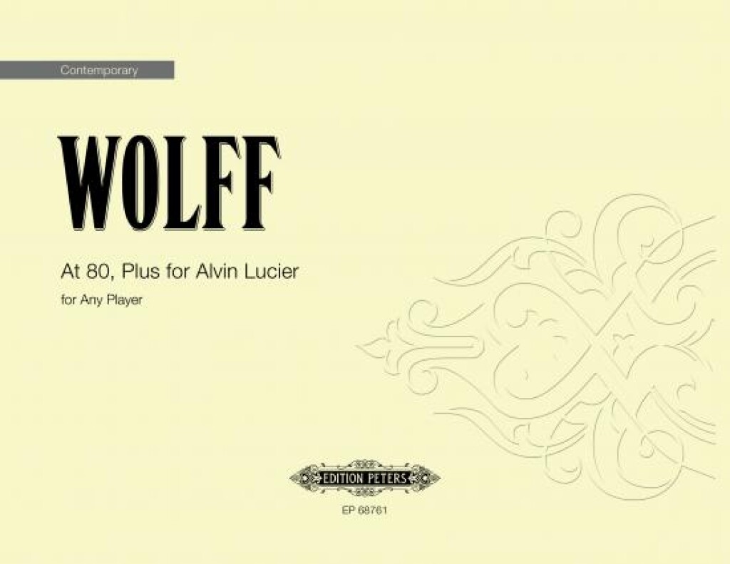 At 80, Plus for Alvin Lucier (WOLFF CHRISTIAN)