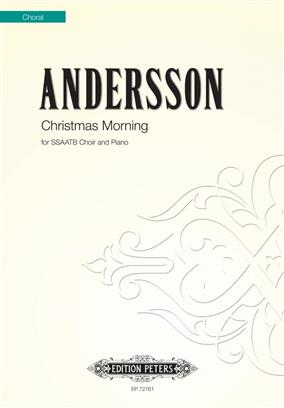 Christmas Morning for SSAATB Choir and Piano (ANDERSSON TINA)