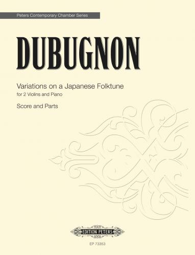 Variations on a Japanese Folktune Op. 56 for 2 Violins and Piano (DUBUGNON RICHARD)