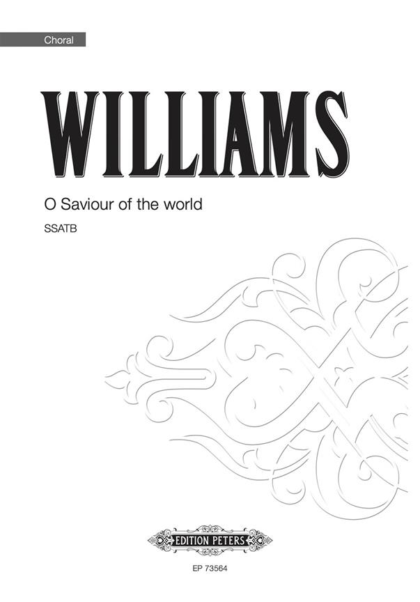 O Saviour of the world for SSATB Choir (WILLIAMS RODERICK)