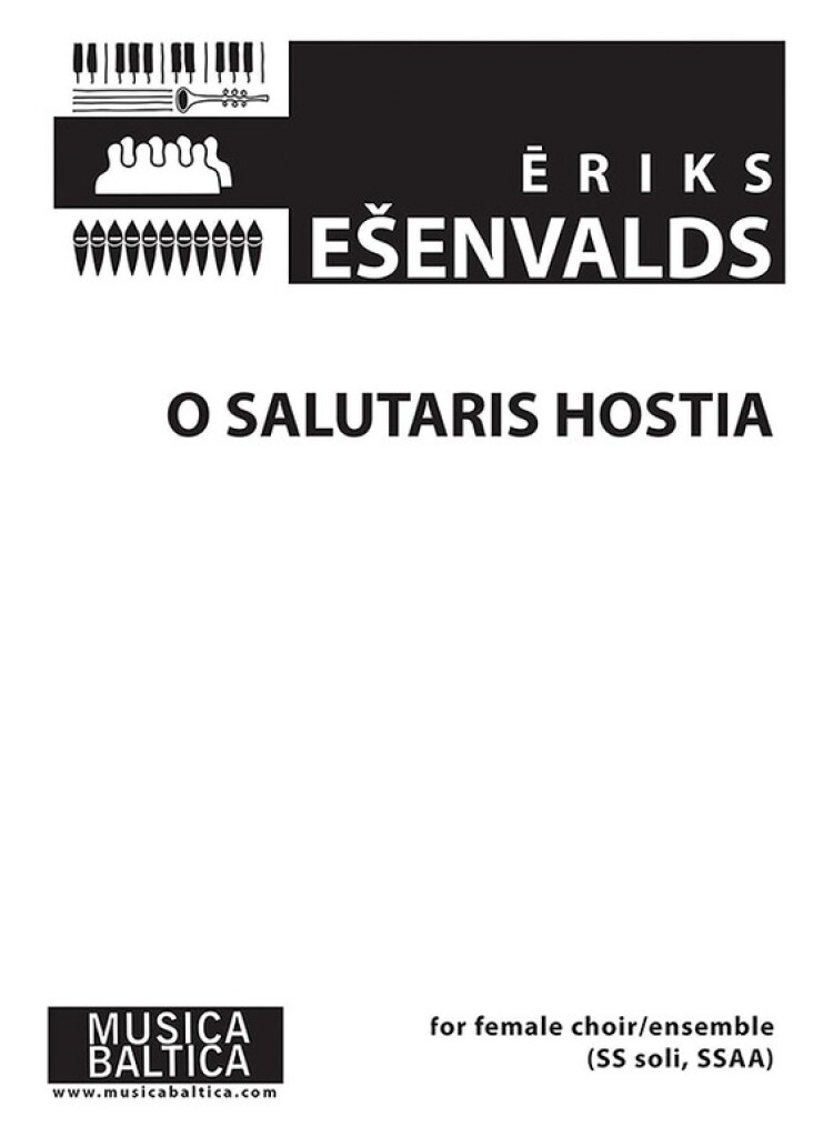 O SALUTARIS HOSTIA (ESENVALDS ERIK)