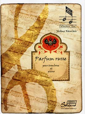 Parfum Russe (Trombone Et Piano) (NAULAIS JEROME)