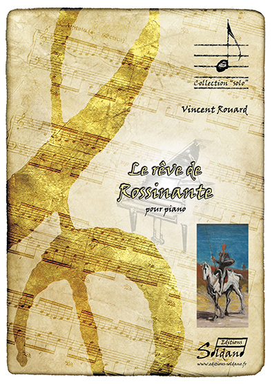 Le Rêve De Rossinante (ROUARD VINCENT)