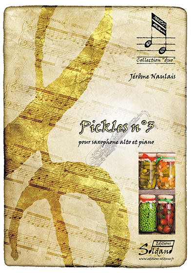 Pickles n°3 (saxophone et piano) (NAULAIS JEROME)
