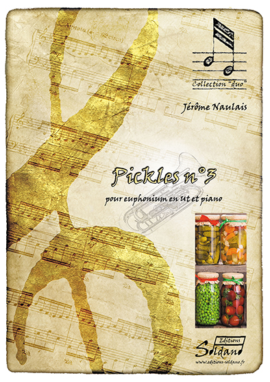Pickles n°3 (euphonium en Ut et piano) (NAULAIS JEROME)
