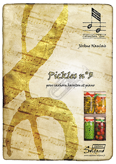 Pickles n°3 (saxhorn baryton et piano) (NAULAIS JEROME)