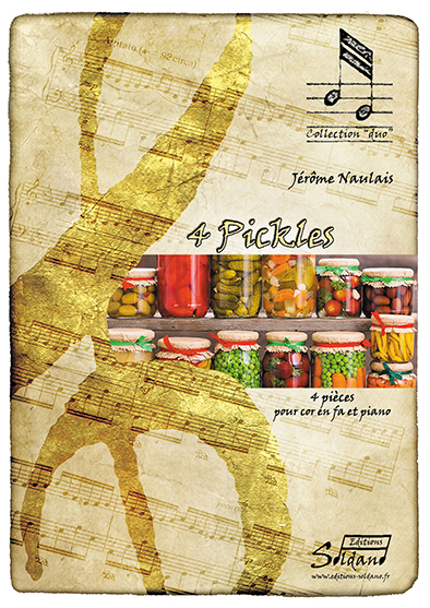 4 Pickles (Pickles n°1 à n°4) (cor et piano) (NAULAIS JEROME)