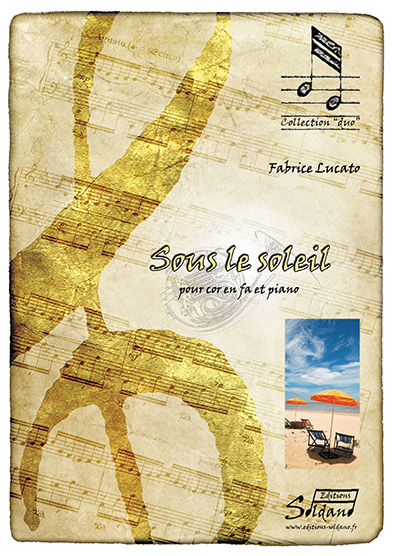 Sous le soleil (cor et piano) (LUCATO FABRICE)