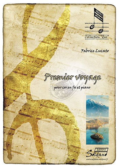 Premier voyage (cor et piano) (LUCATO FABRICE)