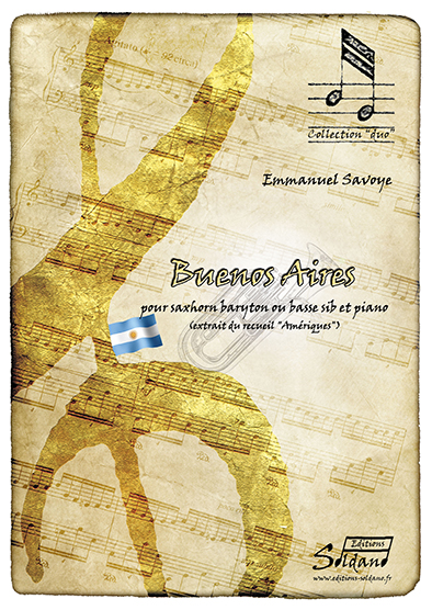Buenos Aires [extrait du recueil "Amériques"] (saxhorn basse et piano) (SAVOYE EMMANUEL)