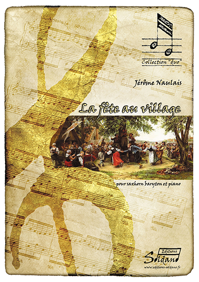 La fête au village (saxhorn baryton et piano) (NAULAIS JEROME)