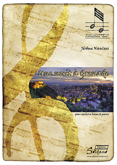 Une nuit à Grenade (saxhorn basse et piano) (NAULAIS JEROME)