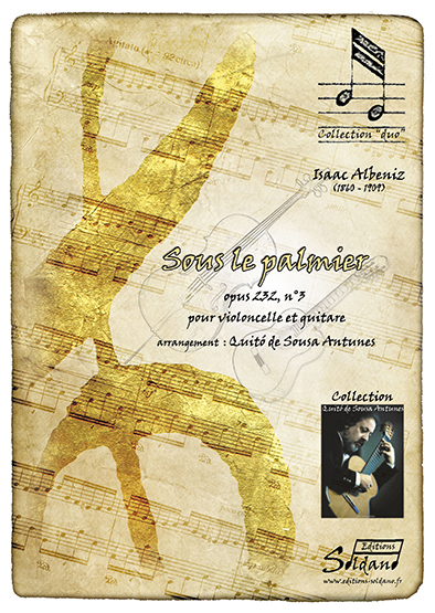 Sous le palmier (opus 232, n°3) (violoncelle et guitare) (ALBENIZ ISAAC / DE SOUSA ANTUNES QUITO (Arr)