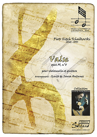 Valse (opus 39, n°8) (violoncelle et guitare) (TCHAIKOVSKI PIOTR ILITCH / DE SOUSA ANTUNES QUITO)