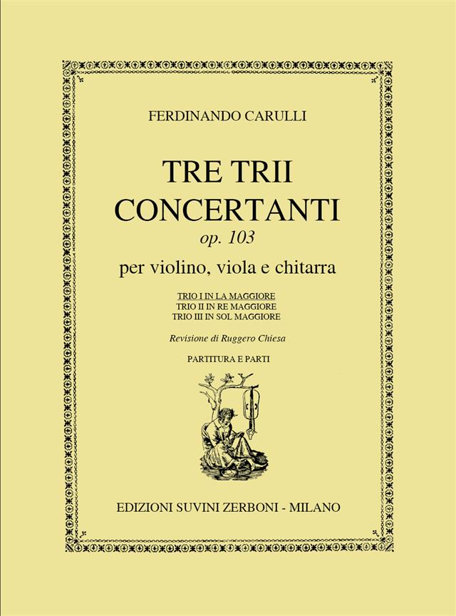 3 Trios Concertants Op. 103 (CARULLI / CHIESA)