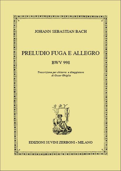 Preludio Fuga And Allegro (BACH JOHANN SEBASTIAN / GHIGLIA)