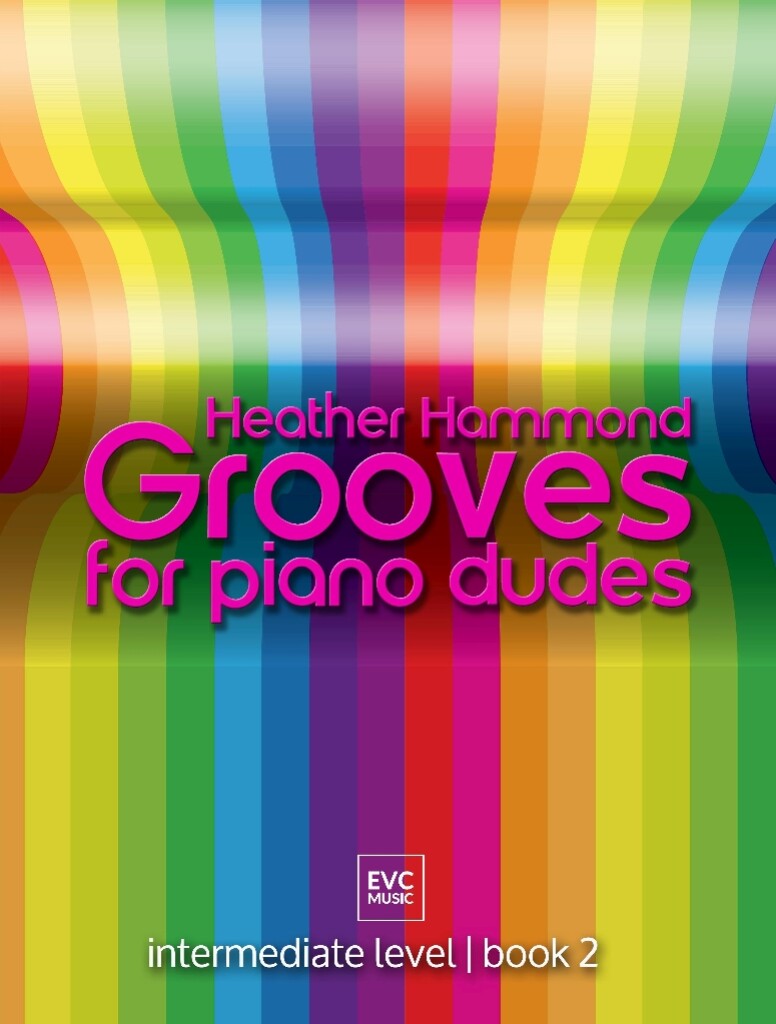 Grooves for Piano Dudes book 2 (HAMMOND HEATHER)