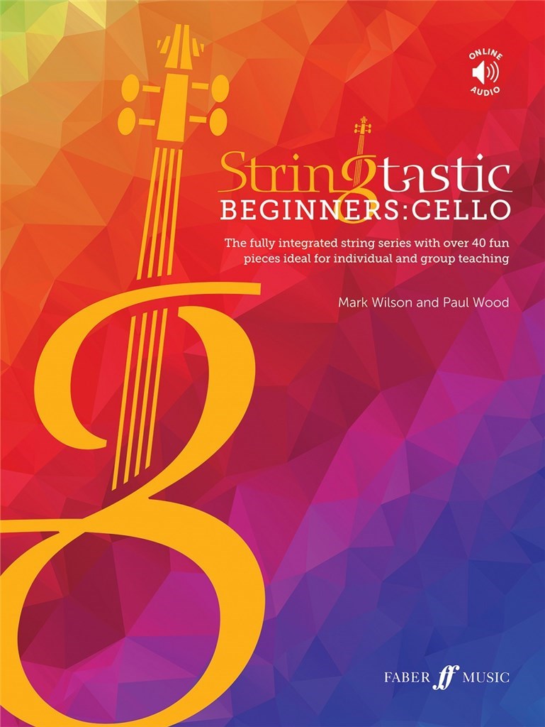 StringTastic Beginners: Cello (WILSON MARK / WOOD PAUL)