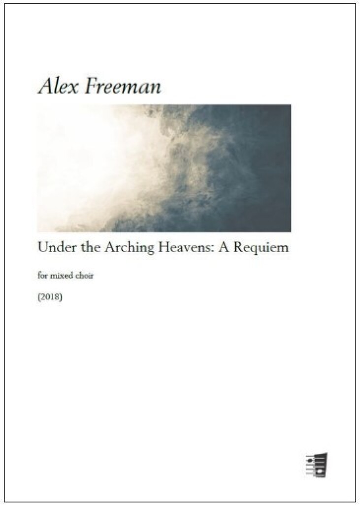Under the Arching Heavens: A Requiem (FREEMAN ALEX)