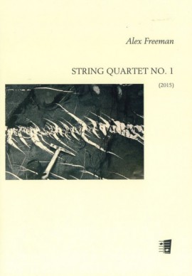 String quartet no. 1 (2015) (FREEMAN ALEX)