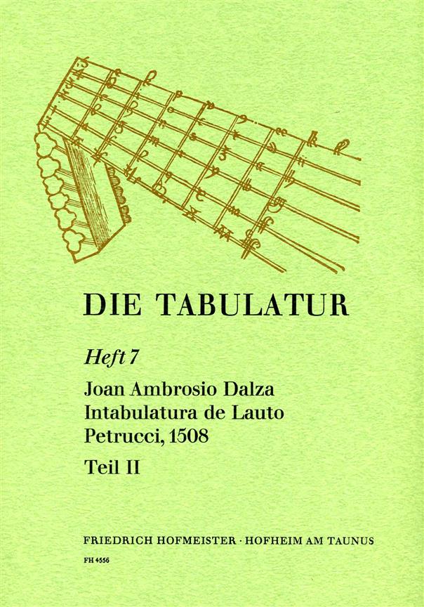 Die Tabulatur, Heft 7: Intabulatura, 1508, Teil II