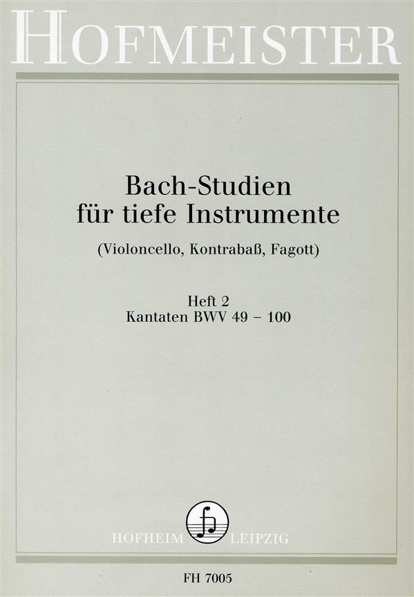 Bach-Studien Für Tiefe Instrumente, Heft 2: Kantaten Bwv 49-100