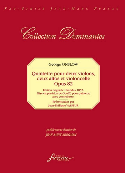 34ème Quintette Pour Deux Violons, Deux Altos Et Violoncelle - Op. 82 (ONSLOW GEORGE)