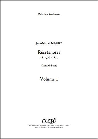 Récréanotes - Cycle 3 Vol.1 (MAURY JEAN-MICHEL)