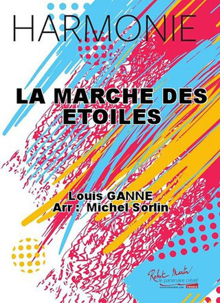 La Marche Des Etoiles (GANNE LOUIS)