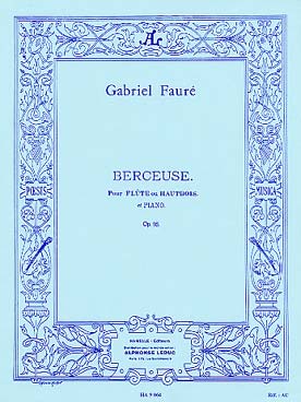 Berceuse (Violon Orch.Cordes) Op. 16 Flûte Ou Hautbois Et Piano (FAURE GABRIEL)