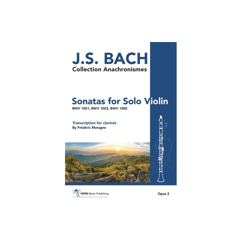 OPUS 2 - SONATAS FOR SOLO VIOLIN (Transcription CLARINET) (BACH JOHANN SEBASTIAN)