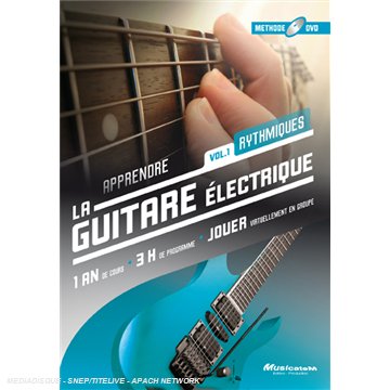Apprendre La Guitare Electrique Vol.1