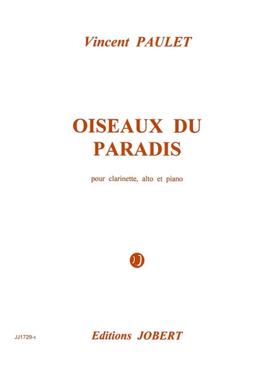 Oiseaux Du Paradis (PAULET VINCENT)