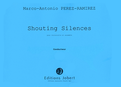 Shouting Silences (PEREZ-RAMIREZ MARCO-ANTONIO)
